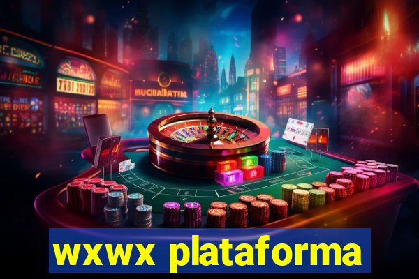 wxwx plataforma